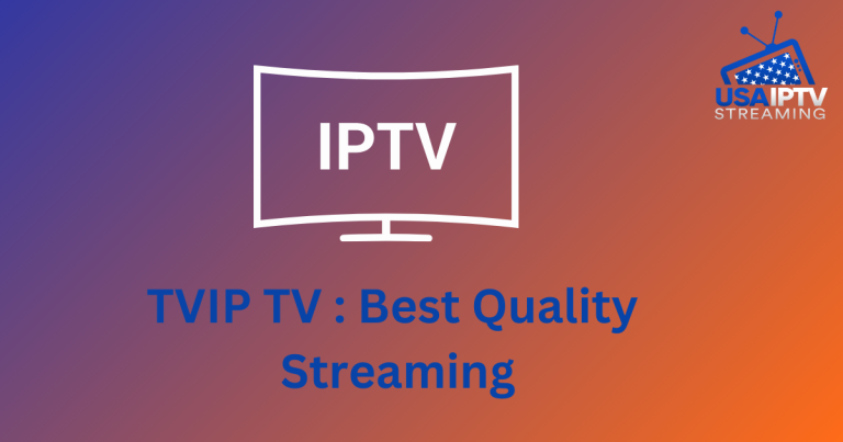 TVIP TV : Best Quality Streaming