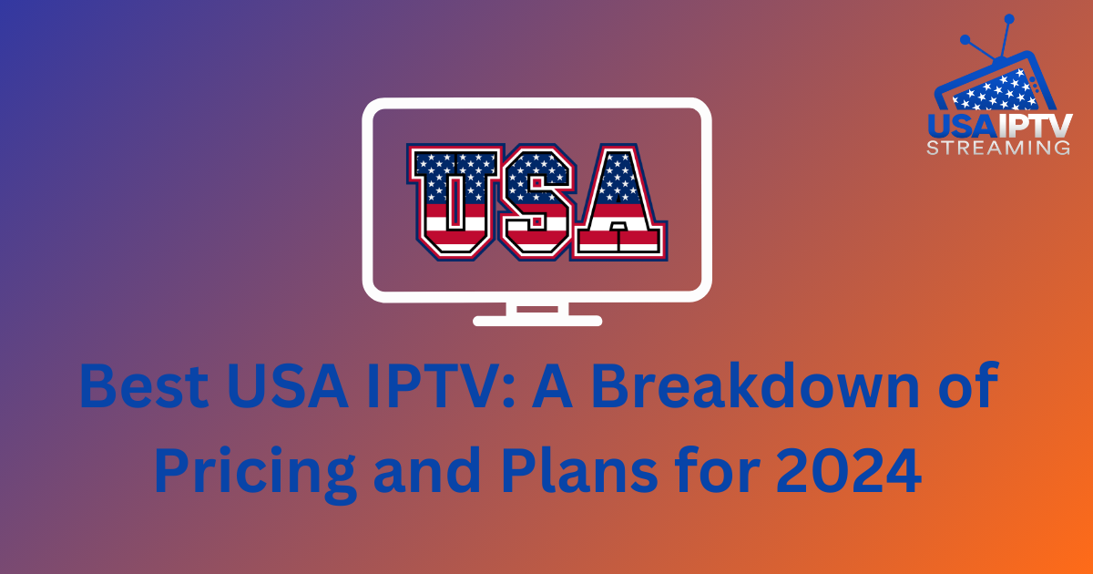 best usa iptv