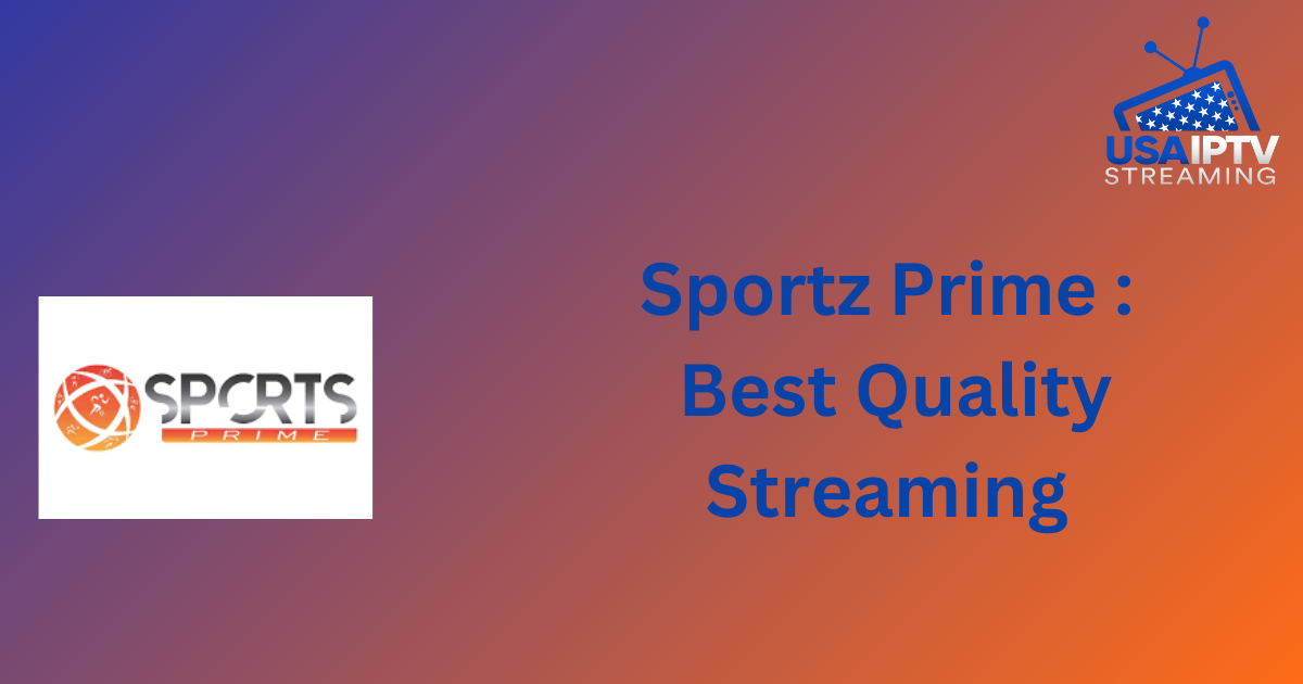 Sportz Prime : Best Quality Streaming