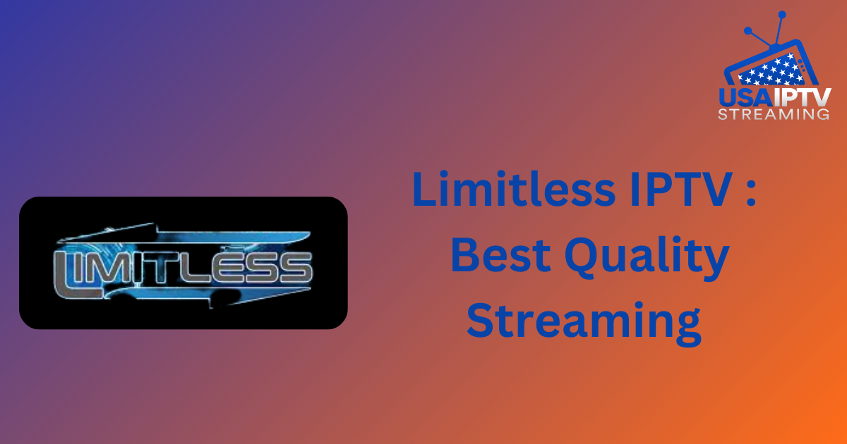 Limitless IPTV