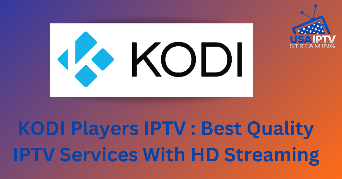 KODI Players IPTV