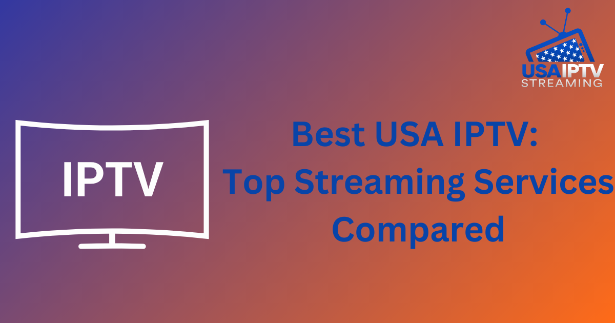 best usa iptv