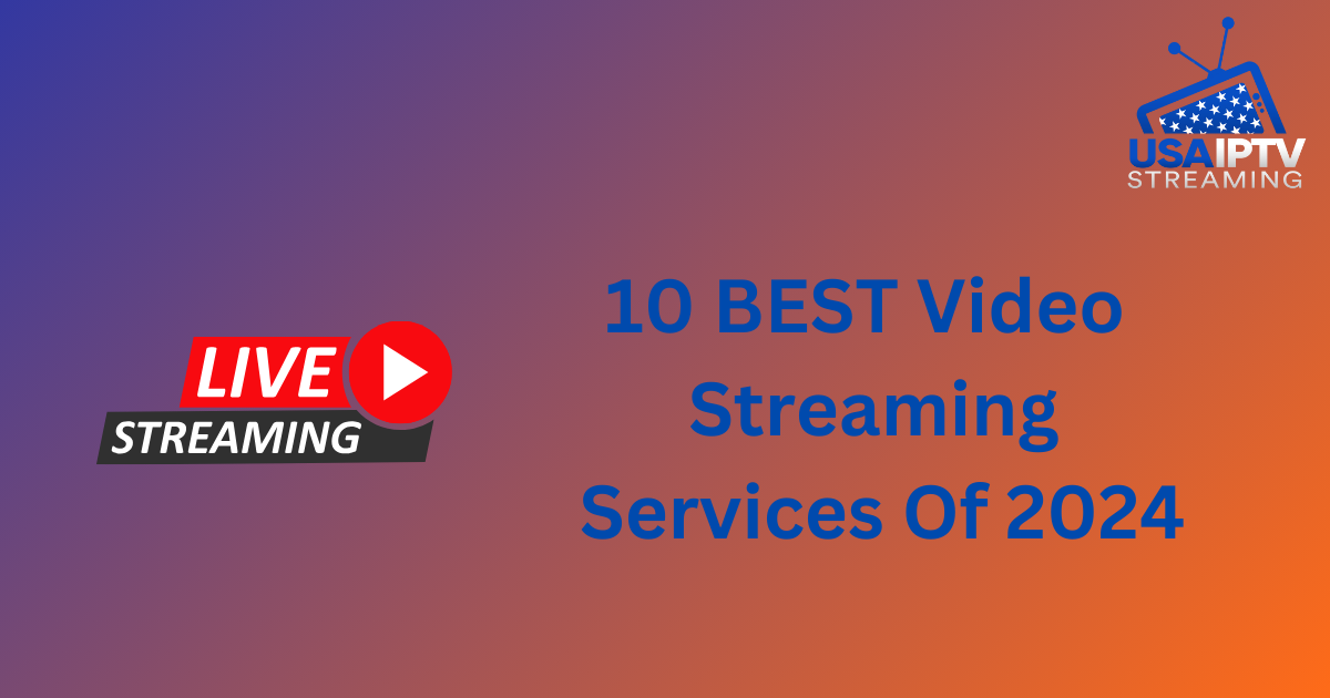 10 BEST Video Streaming Services Of 2024