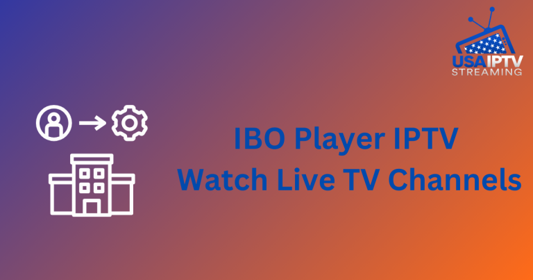 IBO Player IPTV Watch Live TV Channels