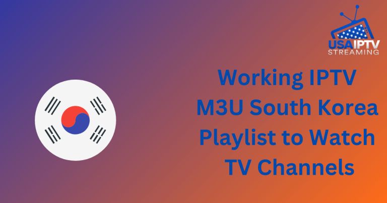 Working IPTV M3U Playlist to Watch TV Channels in South Korea